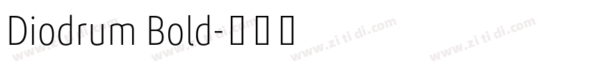 Diodrum Bold字体转换